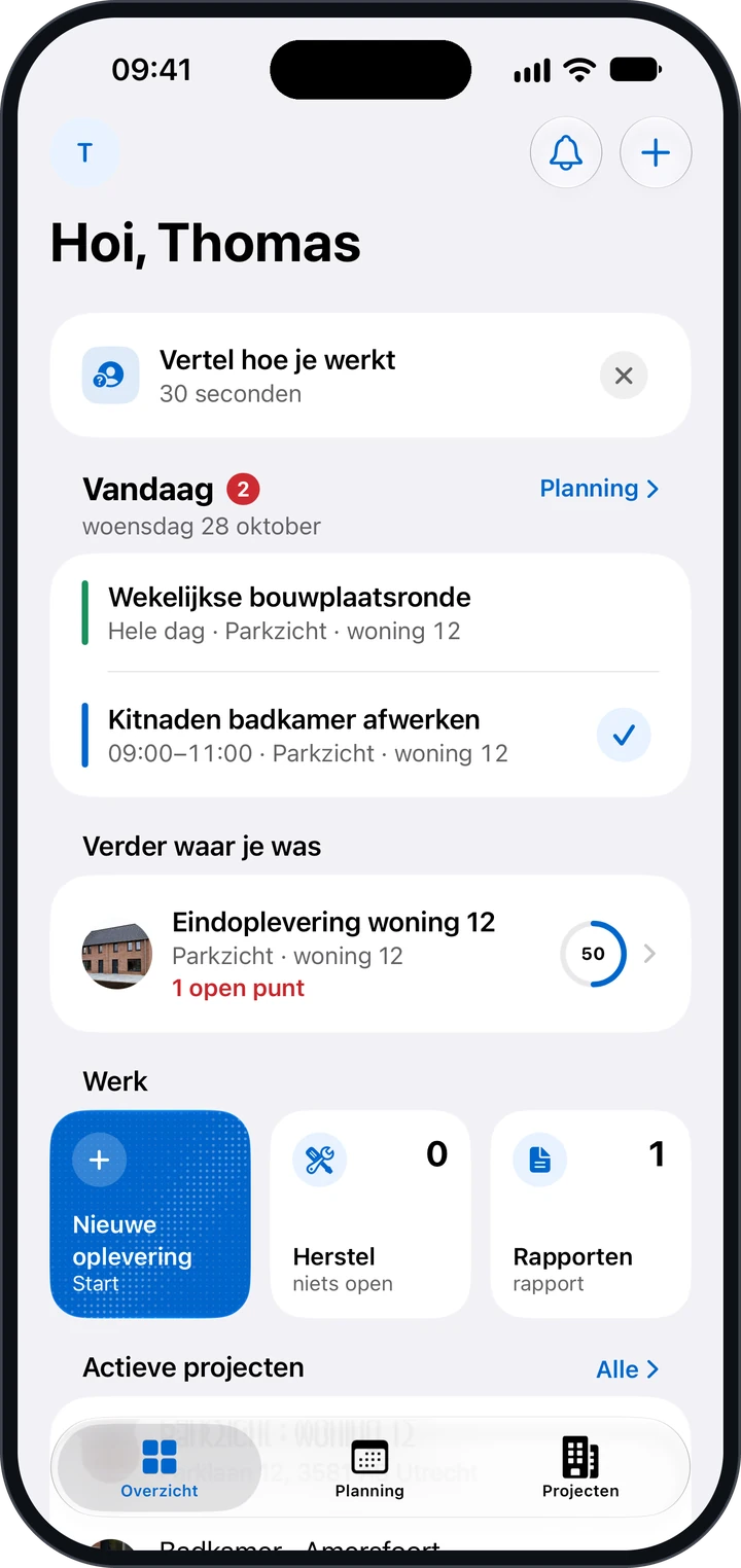 Het Overzicht in de Sleutelklaar-app met Vandaag, Verder waar je was en de blauwe tegel Nieuwe oplevering